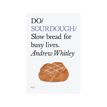 Do/Sourdough/Slow bread for busy lives - book Bread Matters 1x1book